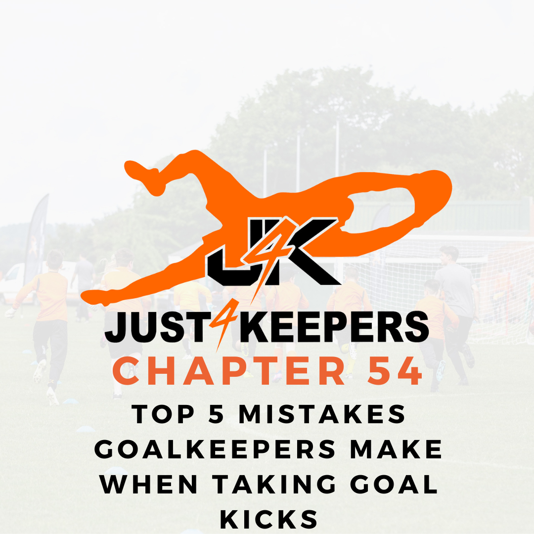 Top 5 Mistakes Goalkeepers Make When Taking Goal kicks